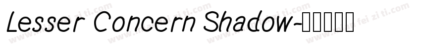 Lesser Concern Shadow字体转换
